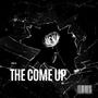 The Come Up (Explicit)