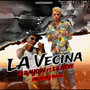 La Vecina (Explicit)