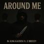 Around Me (feat. Z Breezy) [Explicit]