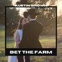 Bet the Farm