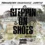 Steppin On Shoes (feat. ChasNbandz & Janky7AP) [Explicit]