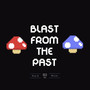 Blast From The Past (Explicit)