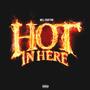 Hot In Here (Explicit)