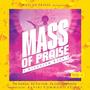 MASS OF PRAISE (HINDOLAM RAGA) VOL-1 (feat. Fr. Leo Johnson, Fr. Varan & Fr. Victor)