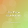 Saat Kamu Membaca Ini
