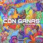 Con Ganas (feat. Juice Jetson) [Explicit]