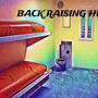 Back Raising Hell (Explicit)