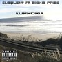 Euphoria (feat. Cisko Price)