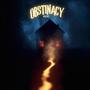 Obstinacy (Explicit)