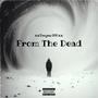 From The Dead (Explicit)