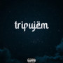 tripujem (Explicit)