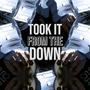 Took It From The Down (Explicit)