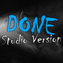 Done (Studio Version) [Explicit]