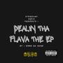 Dealin Tha Flava The EP (Explicit)