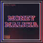 MONEY MALICIA (Explicit)