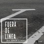 Fuera de Línea (feat. Durgin & El Bezea)