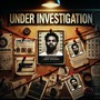 Under Investigation (Explicit)