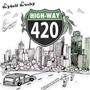 Highway 420 (Explicit)