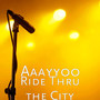 Ride Thru the City