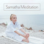 Samatha Meditation (Tranquility, Calmness & Balance)