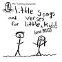 Little Songs and Verses for Little (And Big) Kids!