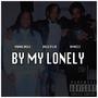 By My Lonely (feat. Yung Vell, DMeez & Velly Lo) [Explicit]