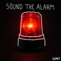 Sound the alarm