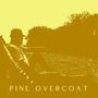 Pine Overcoat