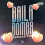 Baila Bomba Reggaeton (Remix)