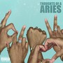 Thoughts of a Aries (Explicit)