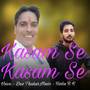 Kasam Se Kasam Se