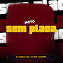 MOTO SEM PLACA (Explicit)