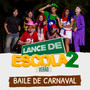 Baile de Carnaval (Lance de Escola 2: Verão)