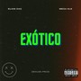 Exótico (Explicit)