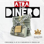 Atra Del Dinero (Explicit)