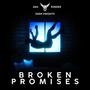 Broken Promises (Explicit)