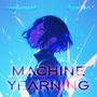 Machine Yearning (feat. Anežka)