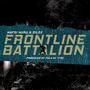 Frontline Battalion (feat. Greatest Dildz) [Explicit]