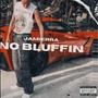 No Bluffin (Explicit)