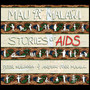 Mau a Malawi: Stories of AIDS