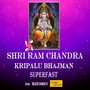 Shri Ram Chandra Kripalu Bhajman (Super Fast)