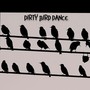 Dirty Bird Dance (feat. Danny Jones)