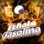 Échale Gasolina