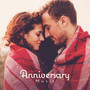 Anniversary Music: Jazz Background Music for Couples for a Date, Romantic Dinner and Anniversary