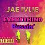 Everything Bussin' (J.A.K. Juke Song) [Explicit]