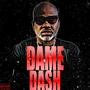 Dame Dash (feat. Dame Dash) [Explicit]