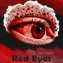 Red Eyes (Explicit)