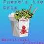 Where's the Crip? (feat. J Stylez) (Explicit)