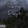 Rainy Days (Explicit)