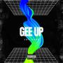 Gee Up (Explicit)